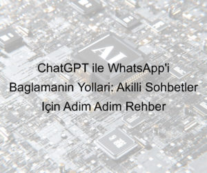 chatgptyi whatsapp a bağlama